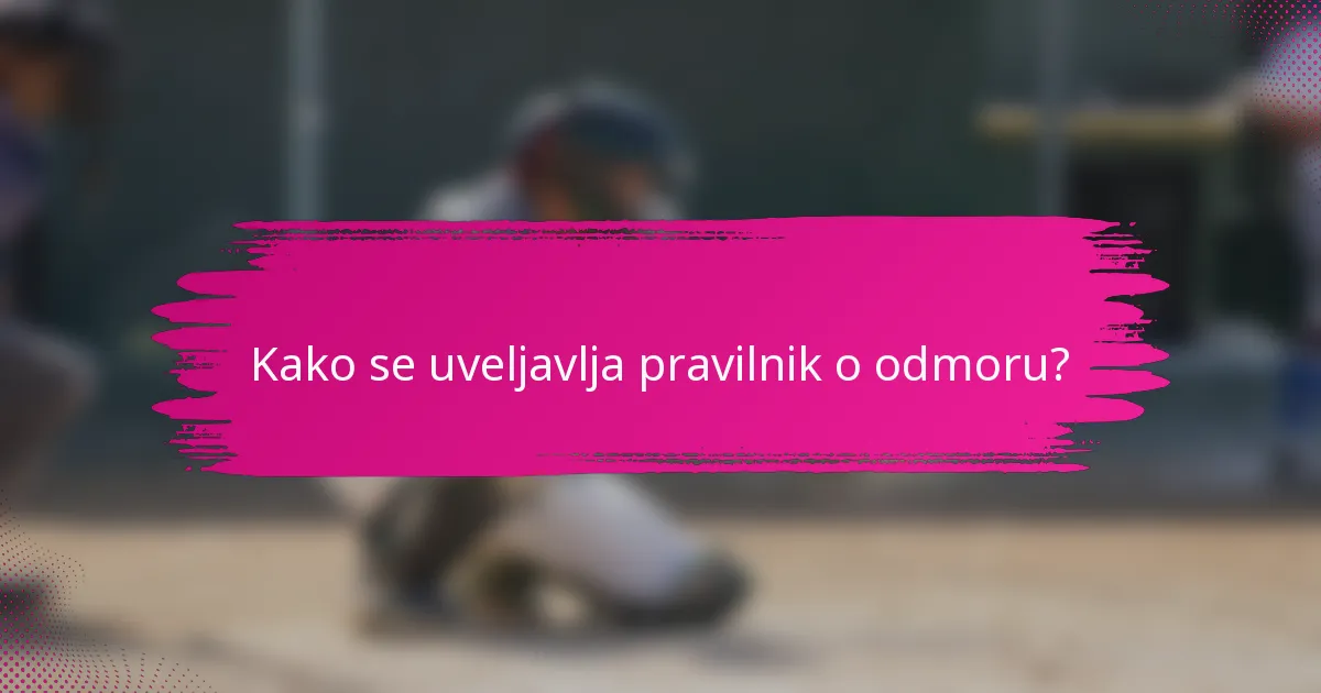 Kako se uveljavlja pravilnik o odmoru?
